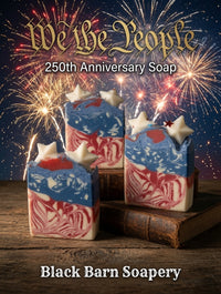 Celebration 250 - "We the People" Anniversary Soap | Black Raspberry Vanilla&nbsp;