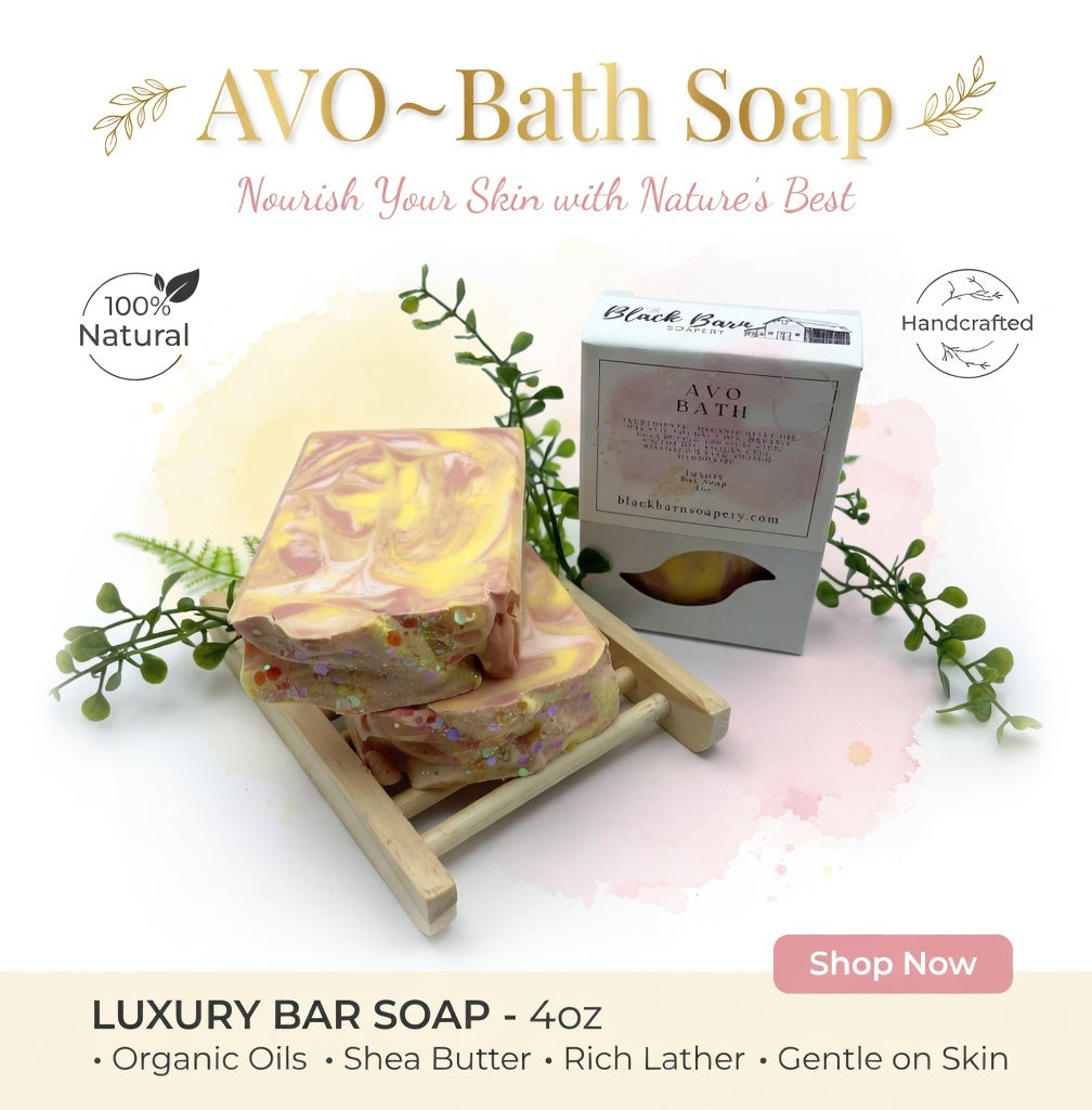 AVO~Bath - Handmade Artisan Soap